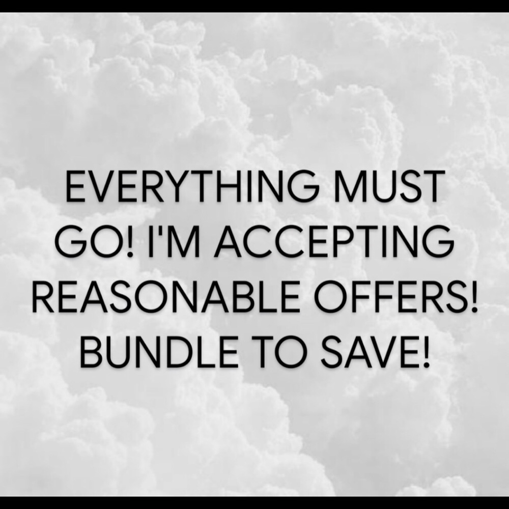 MAKE AN OFFER!! EVERYTHING MUST GO!!!!